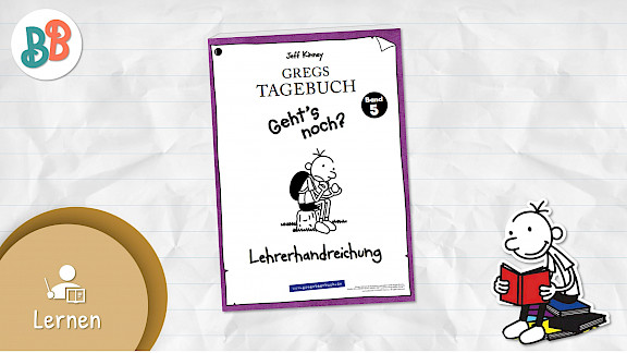 Lehrerhandreichung Gregs Tagebuch 5