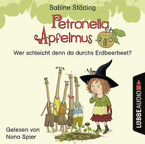 Produktbild Petronella Apfelmus - Wer schleicht denn da durchs Erdbeerbeet?
