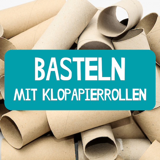 Basteln mit Klopapierrollen