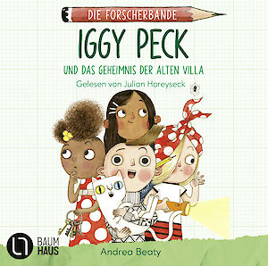 Produktbild Die Forscherbande: Iggy Peck und das Geheimnis der alten Villa