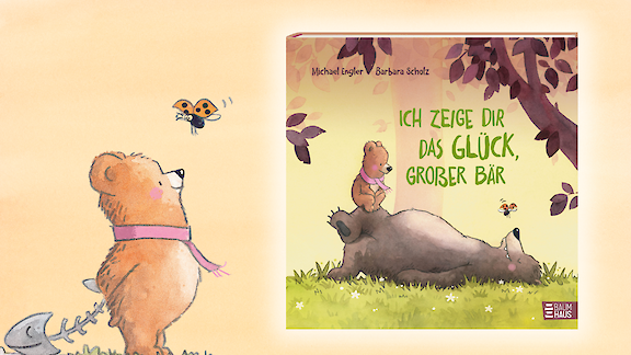 Bilderbuch-Vorlesegeschichte: Ich zeige dir das Glück, großer Bär