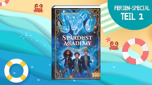 Ferien-Special: Stardust Academy (Teil 1)