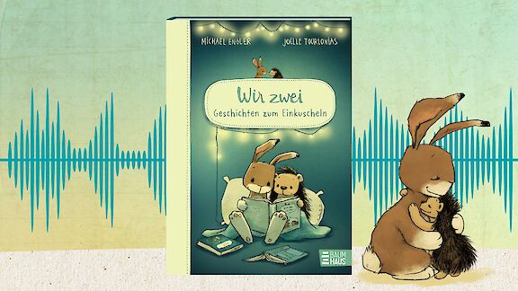 Wir zwei - Geschichten zum Einkuscheln | BaumhausBande-Podcast