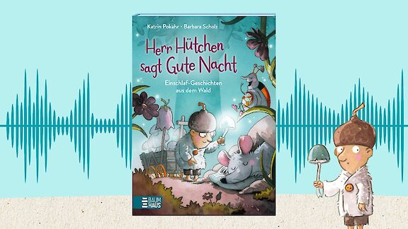 Herr Hütchen sagt Gute Nacht | BaumhausBande-Podcast